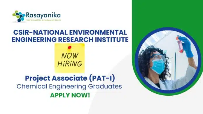 Chemical Engineering Jobs at NEERI Apply Now For The Project Associate Role Chemical Engineering Jobs at NEERI | Apply Now For The Project Associate Role