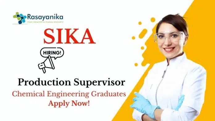 Chemical Engineering Jobs at Sika Apply Now For The Production Supervisor Role Chemical Engineering Jobs at Sika | Apply Now For The Production Supervisor Role
