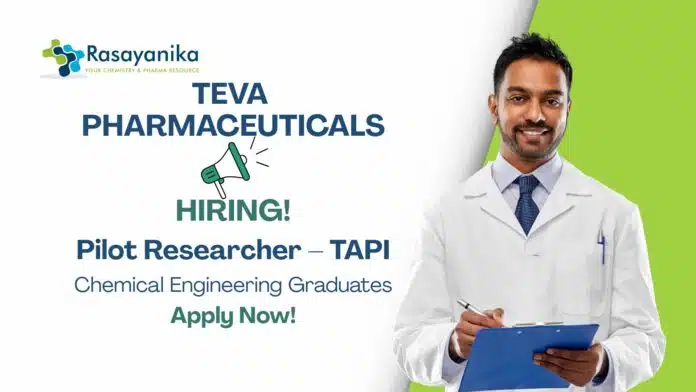 Chemical Engineering Jobs at Teva Apply Now For The Pilot Researcher – TAPI Role Chemical Engineering Jobs at Teva | Apply Now For The Pilot Researcher – TAPI Role