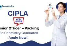 Chemistry Job at Cipla | BSc Chemistry Graduates Apply Now For The Junior Officer Role Chemistry Job at Cipla | BSc Chemistry Graduates Apply Now For The Junior Officer Role