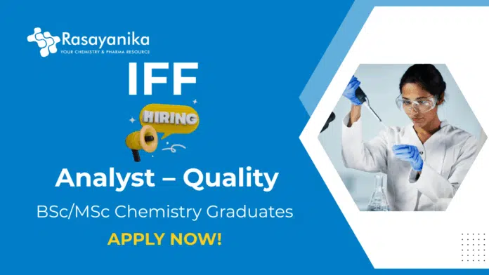 Chemistry Jobs at IFF Apply Now For The Analyst Role Chemistry Jobs at IFF | Apply Now For The Analyst Role