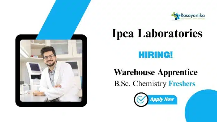 Chemistry Jobs at Ipca Laboratories Apply Now For The Warehouse Apprentice Role Chemistry Jobs at Ipca Laboratories | Apply Now For The Warehouse Apprentice Role