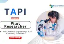 Chemistry Jobs at TAPI | B.Tech / MSc Graduates Apply Now for the Pilot Researcher Position Chemistry Jobs at TAPI B.Tech MSc Graduates Apply Now for the Pilot Researcher Position