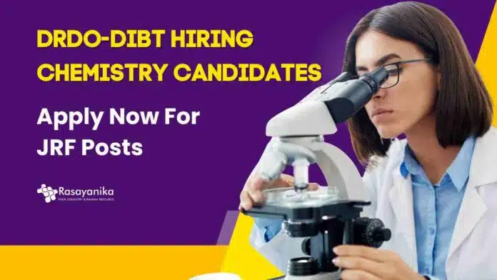 MSc Chemistry Govt Jobs at DRDO-DIBT MSc Chemistry Govt Jobs at DRDO-DIBT