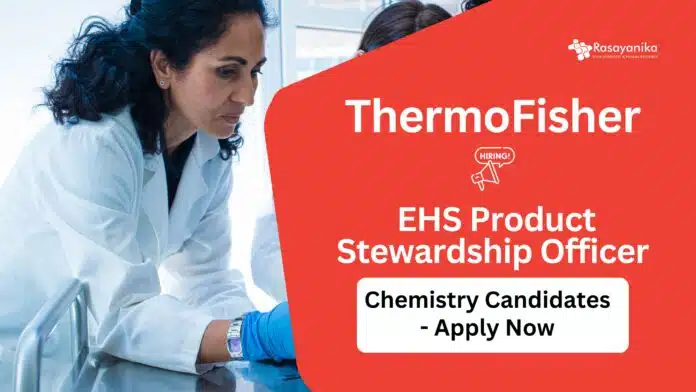 MSc Chemistry Jobs at ThermoFisher | Apply Now for EHS Product Stewardship Officer MSc Chemistry Jobs at ThermoFisher | Apply Now for EHS Product Stewardship Officer