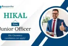 BSc Chemistry Jobs at Hikal | Apply Now for the Junior Officer Role BSc Chemistry Jobs at Hikal | Apply Now for the Junior Officer Role