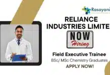 Freshers Chemistry Jobs at Reliance | Apply Now For The Field Executive Trainee Role Freshers Chemistry Jobs at Reliance | Apply Now For The Field Executive Trainee Role