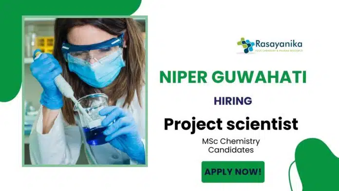 MSc Analytical Chemistry Jobs at NIPER Guwahati | Apply Now for Research Role MSc Analytical Chemistry Jobs at NIPER Guwahati | Apply Now for Research Role