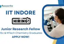 JRF Positions at IIT Indore | MSc & MTech Chemistry Graduates Apply Now JRF Positions at IIT Indore | MSc & MTech Chemistry Graduates Apply Now