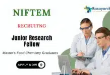 JRF Recruitment at NIFTEM | MSc Food Chemistry Candidates Apply Now JRF Recruitment at NIFTEM | MSc Food Chemistry Candidates Apply Now