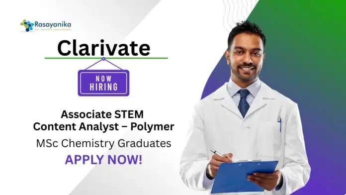 Latest Chemistry Jobs at Clarivate Apply Now For The Associate STEM Content Analyst Role Latest Chemistry Jobs at Clarivate | Apply Now For The Associate STEM Content Analyst Role