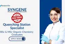 Latest Freshers Job at Syngene | BSc & MSc Organic Chemistry Graduates Apply Now For The Quenching Station Specialist Latest Freshers Job at Syngene | BSc & MSc Organic Chemistry Graduates Apply Now For The Quenching Station Specialist