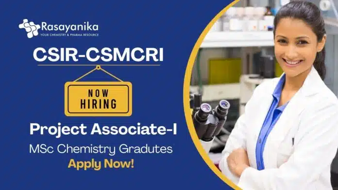 MSc Chemistry Jobs CSIR-CSMCRI Apply Now For The Project Associate Role MSc Chemistry Jobs CSIR-CSMCRI | Apply Now For The Project Associate Role