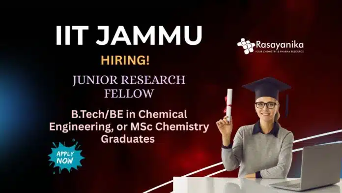 PhD Opportunity at IIT Jammu Chemistry Graduates Apply Now (1) PhD Opportunity at IIT Jammu | Chemistry Graduates Apply Now