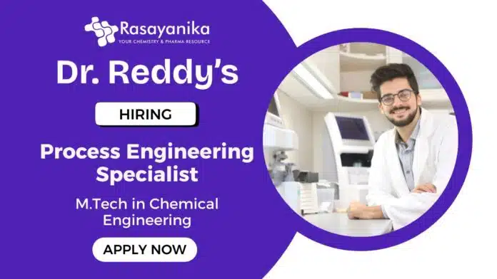 Process Engineering Specialist Job at Dr. Reddy’s Apply Now Process Engineering Specialist Job at Dr. Reddy’s | Apply Now