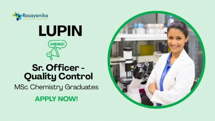 QC Chemistry Jobs at Lupin Apply Now For The Senior Officer Role QC Chemistry Jobs at Lupin | Apply Now For The Senior Officer Role