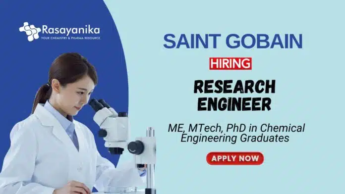 Recent Chemical Engineering Job at Saint-Gobain Apply Now For The Research Engineer Role Recent Chemical Engineering Job at Saint-Gobain | Apply Now For The Research Engineer Role