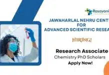 Research Associate Positions at JNCASR | Chemistry PhD Scholars Apply Now Research Associate Positions at JNCASR | Chemistry PhD Scholars Apply Now