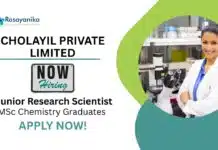 Research Jobs for Chemistry Graduates | Apply Now For The Junior Research Scientist Role at Cholayil Private Limited Research Jobs for Chemistry Graduates | Apply Now For The Junior Research Scientist Role at Cholayil Private Limited