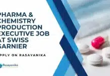 Pharma & Chemistry Production Executive Job at Swiss Garnier, Apply on Rasayanika Pharma & Chemistry Production Executive Job