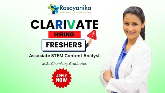Clarivate Hiring Associate STEM Content Analyst - M.Sc Chemistry Freshers Jobs Apply Now Clarivate Hiring Associate STEM Content Analyst - M.Sc Chemistry Freshers Jobs Apply Now