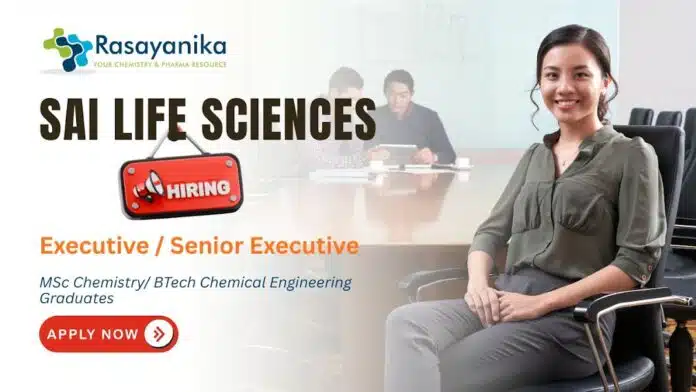 Executive or Sr. Executive Job at Sai Life Sciences Bidar, msc chemistry jobs,Chemical engineering Jobs Executive or Sr. Executive Job at Sai Life Sciences Bidar, msc chemistry jobs,Chemical engineering Jobs