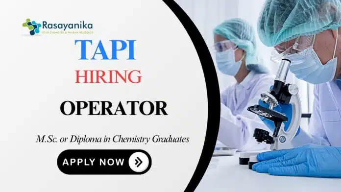Operator Job TAPI Apply Now for the Chemistry Job Operator Job TAPI Apply Now for the Chemistry Job