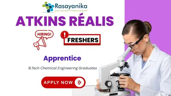 Process Engineer Apprentice – Chemical Engineering Jobs at Atkins Réalis Gurgaon ,Chemical Engineering Freshers Job Process Engineer Apprentice – Chemical Engineering Jobs at Atkins Réalis Gurgaon ,Chemical Engineering Freshers Job