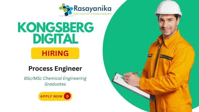 Process Engineer – Oil & Gas Simulation , Kongsberg Digital Career, Chemical engineering Jobs Process Engineer – Oil & Gas Simulation , Kongsberg Digital Career, Chemical engineering Jobs