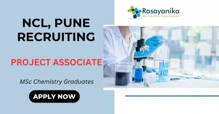 Project Associate Job at NCL Chemistry Job NCL Recruitment Pune Project Associate Job at NCL Chemistry Job NCL Recruitment Pune