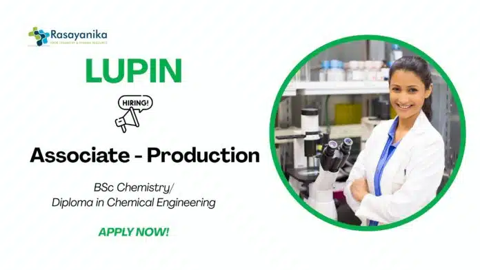 BSc Chemistry Jobs at Lupin | Apply Now for the Production Associate Role BSc Chemistry Jobs at Lupin | Apply Now for the Production Associate Role