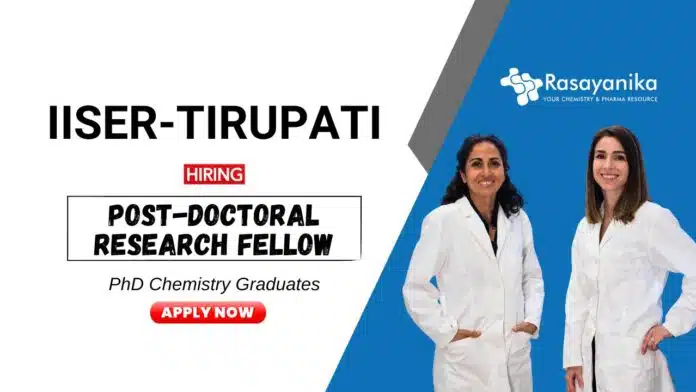 IISER Tirupati Recruitment 2025 | Apply Now for Postdoctoral Fellowship IISER Tirupati Recruitment 2025 | Apply Now for Postdoctoral Fellowship