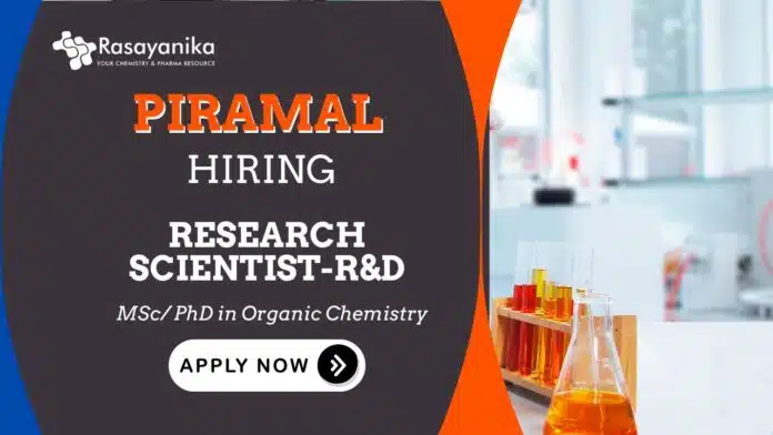 Research Scientist Position | Organic Chemistry Jobs-Piramal Careers Research Scientist Position | Organic Chemistry Jobs-Piramal Careers