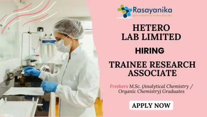 Trainee Research Associate Hetero Careers- Research Associate Jobs Fresher Jobs Trainee Research Associate Hetero Careers- Research Associate Jobs Fresher Jobs