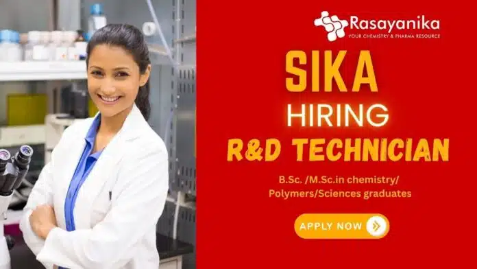 R&D Technician Job Opportunity at Sika: Specialty Chemicals Lab Role | B.Sc. chemistry jobs R&D Technician Job Opportunity at Sika: Specialty Chemicals Lab Role | B.Sc. chemistry jobs