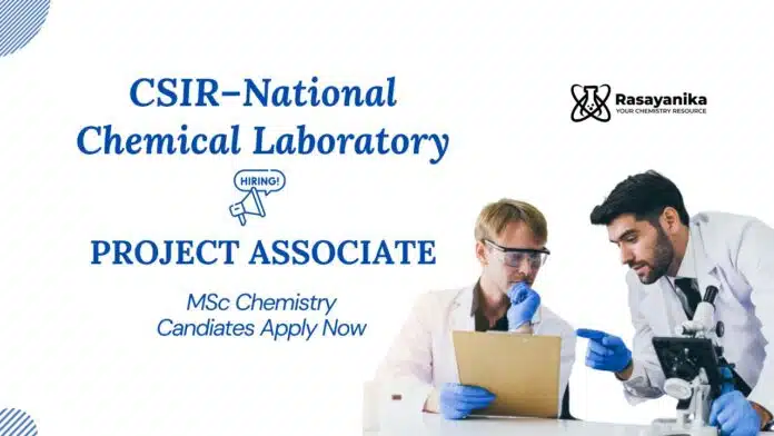 Project Associate Jobs at NCL | MSc Chemistry Graduates Apply Project Associate Jobs at NCL | MSc Chemistry Graduates Apply