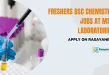 Freshers BSc Chemistry Jobs at MSN Laboratories – Apply on Rasayanika MSN Labs Freshers BSc Chemistry Jobs - Apply on Rasayanika
