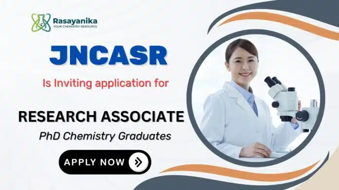 JNCASR Recruitment 2025 Research Associate Job JNCASR Recruitment 2025 Research Associate Job