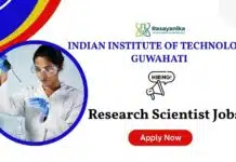 IIT Guwahati Project Research Scientist – Chemistry Candidates Eligible Project Associate Jobs at IIT Guwahati | Chemistry Candidates Apply Now