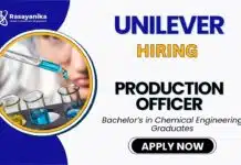 Chemical Engineering Job at Unilever | Chemical Engineers Apply Now Unilever Careers Chemical Engineering Job Apply for Production Officer Position