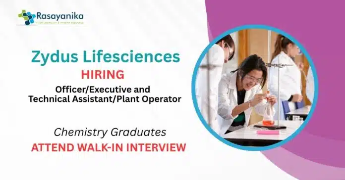 Chemistry Jobs at Zydus LifeSciences | Attend the Walk-In Interview Chemistry Jobs at Zydus LifeSciences | Attend the Walk-In Interview