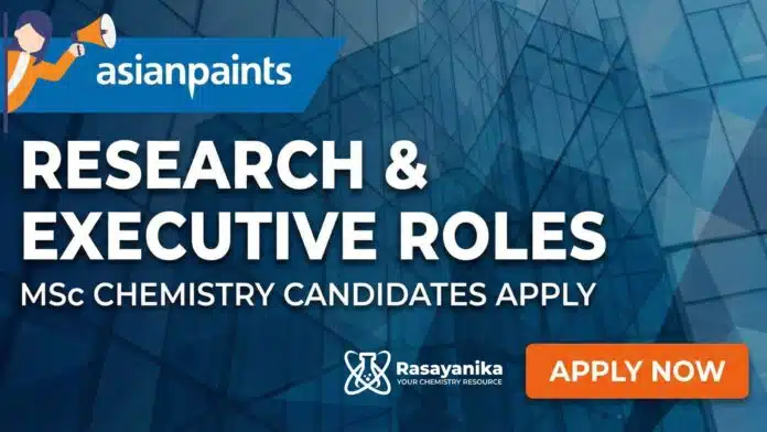 Research Jobs at Asian Paints | MSc Chemistry Jobs Research Jobs at Asian Paints | MSc Chemistry Jobs