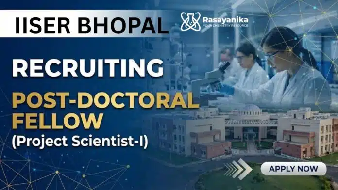 Project Scientist – IISER Bhopal Recruitment | Apply Now Project Scientist – IISER Bhopal Recruitment | Apply Now