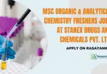 MSc Organic & Analytical Chemistry Freshers Jobs at Stanex Drugs and Chemicals Pvt. Ltd., Apply on Rasayanika Freshers Chemistry API Jobs at Stanex Drugs and Chemicals Pvt. Ltd., Apply on Rasayanika