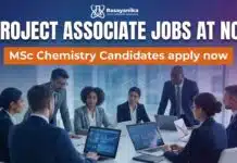 MSc Chemistry Jobs at NCL | Apply Now for Project Associate Jobs Project Associate Jobs at NCL | MSc Chemistry Graduates Apply Now