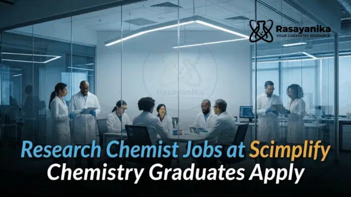 Research Chemist Jobs at Scimplify | Chemistry Graduates Apply Research Chemist Jobs at Scimplify | Chemistry Graduates Apply