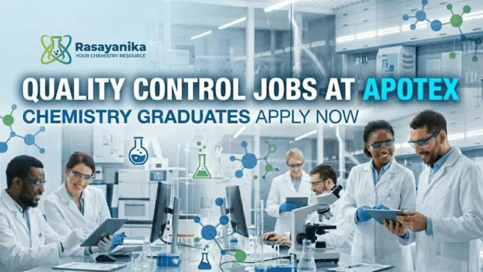 Quality Control Jobs at Apotex | Chemistry Graduates Apply Now Quality Control Jobs at Apotex | Chemistry Graduates Apply Now
