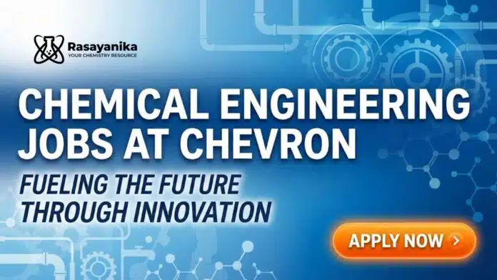 Chemical Engineering Jobs at Chevron | Apply Now Chemical Engineering Jobs at Chevron | Apply Now