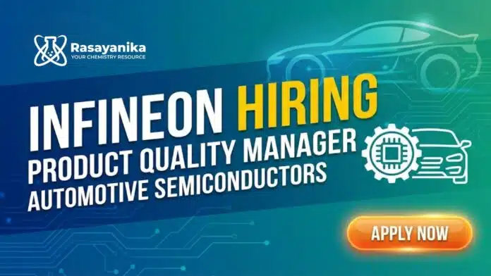 Chemistry Jobs at Infineon | Product Quality Manager for Automotive Semiconductors Chemistry Jobs at Infineon | Product Quality Manager for Automotive Semiconductors