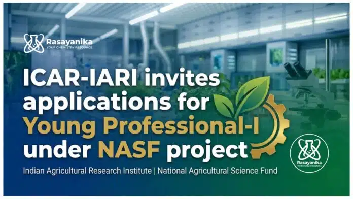 Young Professional Jobs at ICAR-IARI New Delhi 2026| Chemistry Jobs Young Professional Jobs at ICAR-IARI New Delhi 2026| Chemistry Jobs